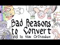 Bad Reasons to Convert and Stay Orthodox (Pencils & Prayer Ropes)