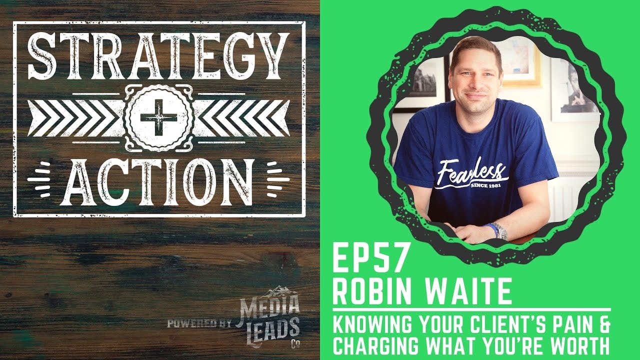 Charge What You're Worth and Take Your Shot - Robin Waite | Strategy + Action