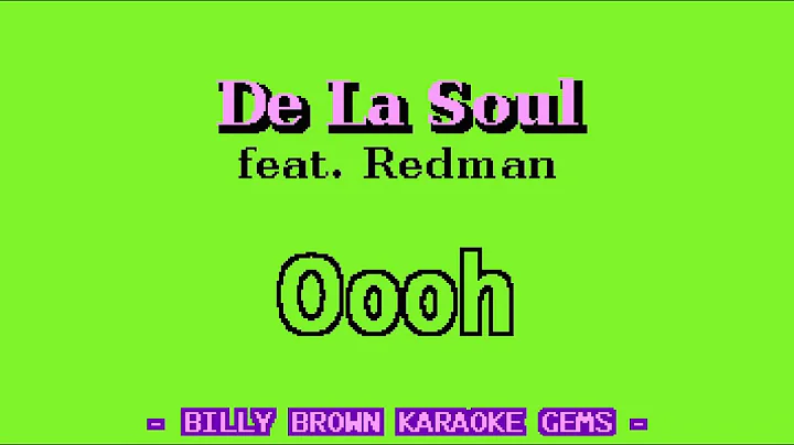 karaoke De La Soul - Oooh (feat. Redman) BBKG017 lyrics instrumental