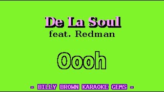 karaoke De La Soul - Oooh (feat. Redman) BBKG017 lyrics instrumental
