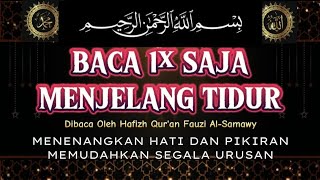 BACA 1x SAJA MENJELANG TIDUR | Doa Pembuka Rezeki Dari Segala Penjuru, Doa Pelunas Hutang