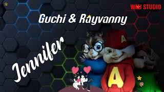 Guchi Ft. Rayvanny - Jennifer (Chipmunks Version) Remix