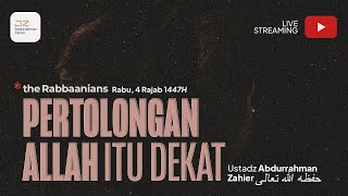 Pertolongan Allah itu Dekat - Ustadz Abdurrahman Zahier حفظه الله تعالى