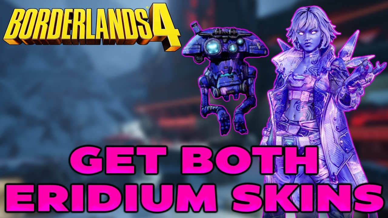 How To Unlock The Eridium Skins In Borderlands 4 (Beyond The Veil)