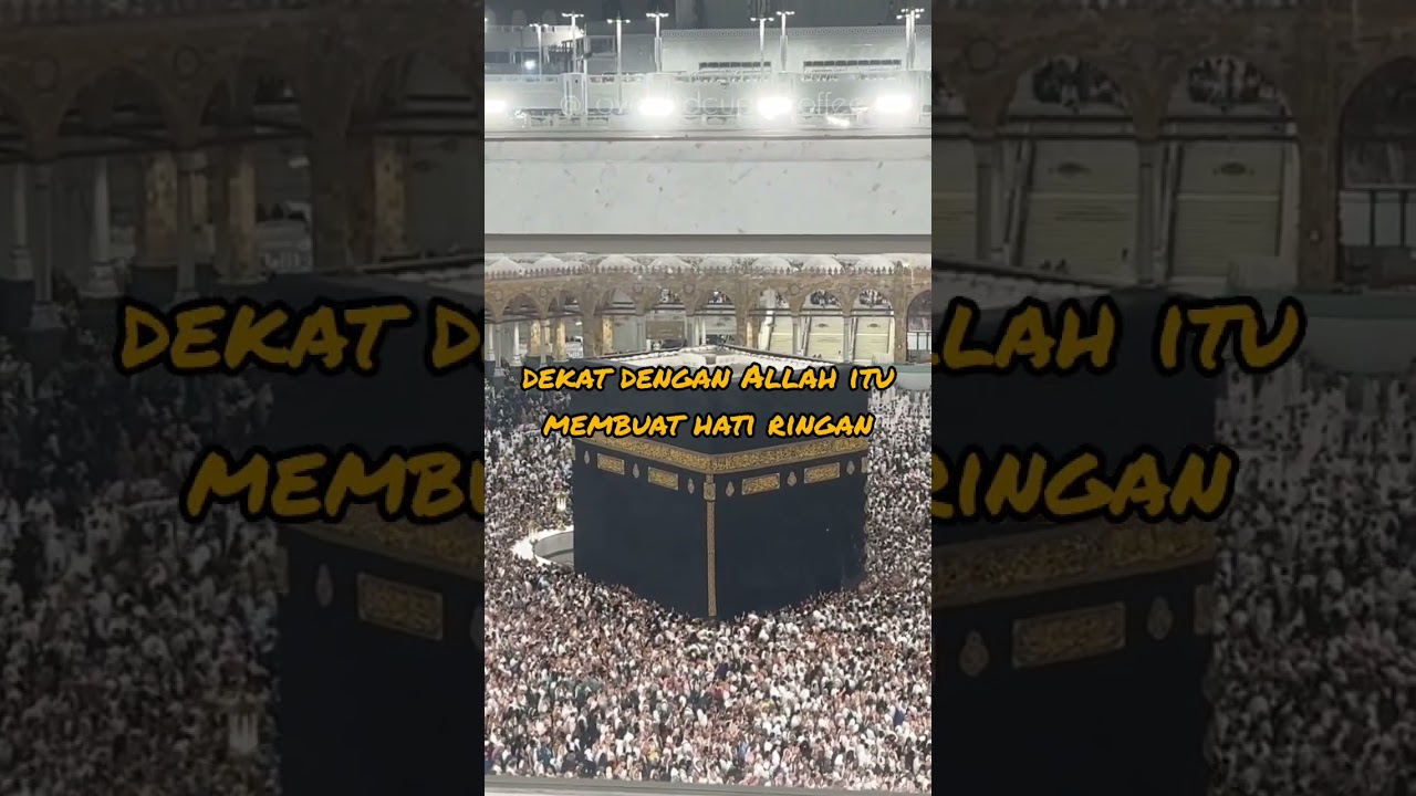 Ka’bah mengajarkan: dekat dengan Allah itu membuat hati ringan