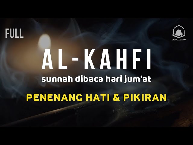 SURAH AL-KAHFI JUMAT BERKAH | Murottal Al-Quran yang sangat Merdu Surah Al Kahfi class=