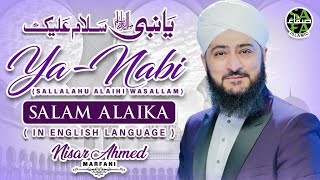 Nisar Ahmed Marfani || Ya Nabi Salam Alaika || New Kalam 2022 || Safa Islamic