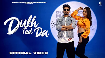 Dukh Tod Da (Official Video) Harjaap Ft Gurlez Akhtar | Mani Longia | New Punjabi Song 2023