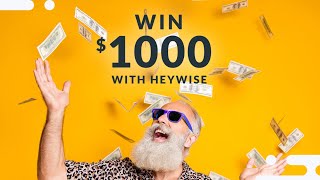 Heywise $1000 Giveaway Prize (Re)Draw