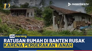 Download Lagu Curah Hujan Tinggi, Ratusan Rumah Warga di Banten Rusak Karena Pergerakan Tanah | NTV MORNING MP3