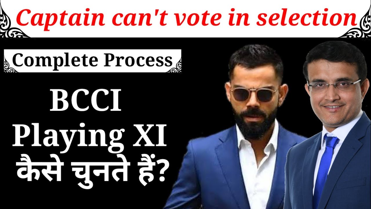 How BCCI select national playing 11 ll India national cricket team ...