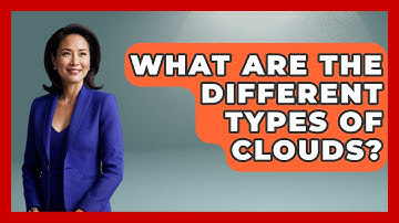 What Are The Different Types Of Clouds? - Weather Watchdog