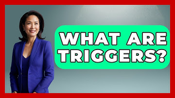 What Are Triggers? - The Personal Growth Path