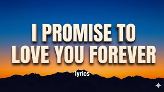 I Promise to Love You Forever -Vibe love (Love song lyrics )