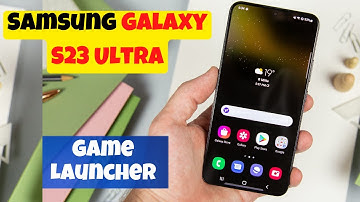 Samsung Galaxy S23 Ultra Enable Game Launcher