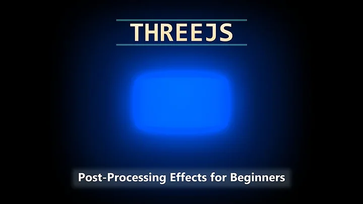 Three.js Post-processing effect