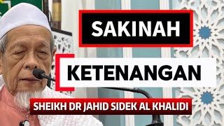 Download Lagu Sakinah Ketenangan - Shaikh Dr Jahid Sidek Al Khalidi MP3