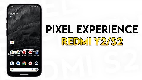 Redmi Y2/S2 Pixel experience plus ROM || No Bugs || Smoothest Rom || For Any Android Phone