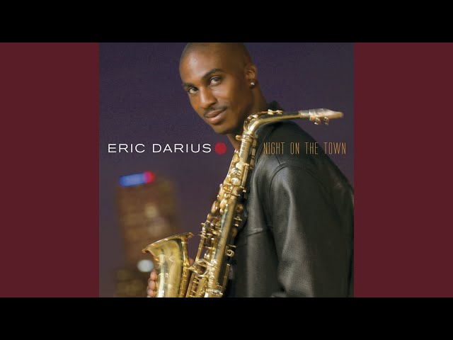 Eric Darius - Night on the Town