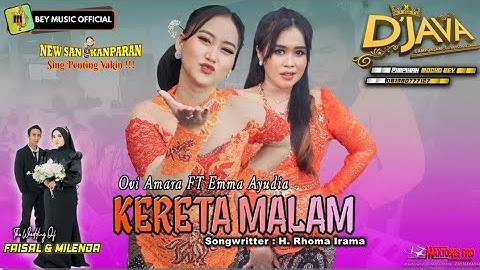NIGHT TRAIN OVI AMARA FT EMMA AYUDIA || D