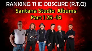 Santana Studio Album Ranking Part 1 26-14  (Viewer's Request)