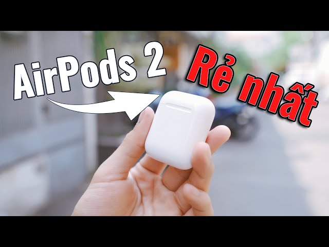 AirPods 2 - Chiếc tai nghe rẻ nhất của Apple ở hiện tại ! | Minh Tuấn Mobile