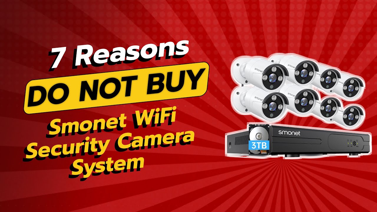 DON'T BUY SMONET WiFi Security Camera System BEFORE WATCHING THIS VIDEO! 🚫📹 (7 Reasons)
