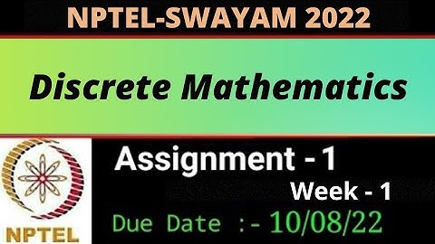 Assignment -1 || Week -1 || Discrete Mathematics|| NPTEL 2022 ||