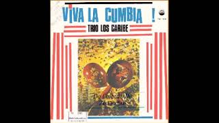 Trio Los Caribe -  Viva La Cumbia!