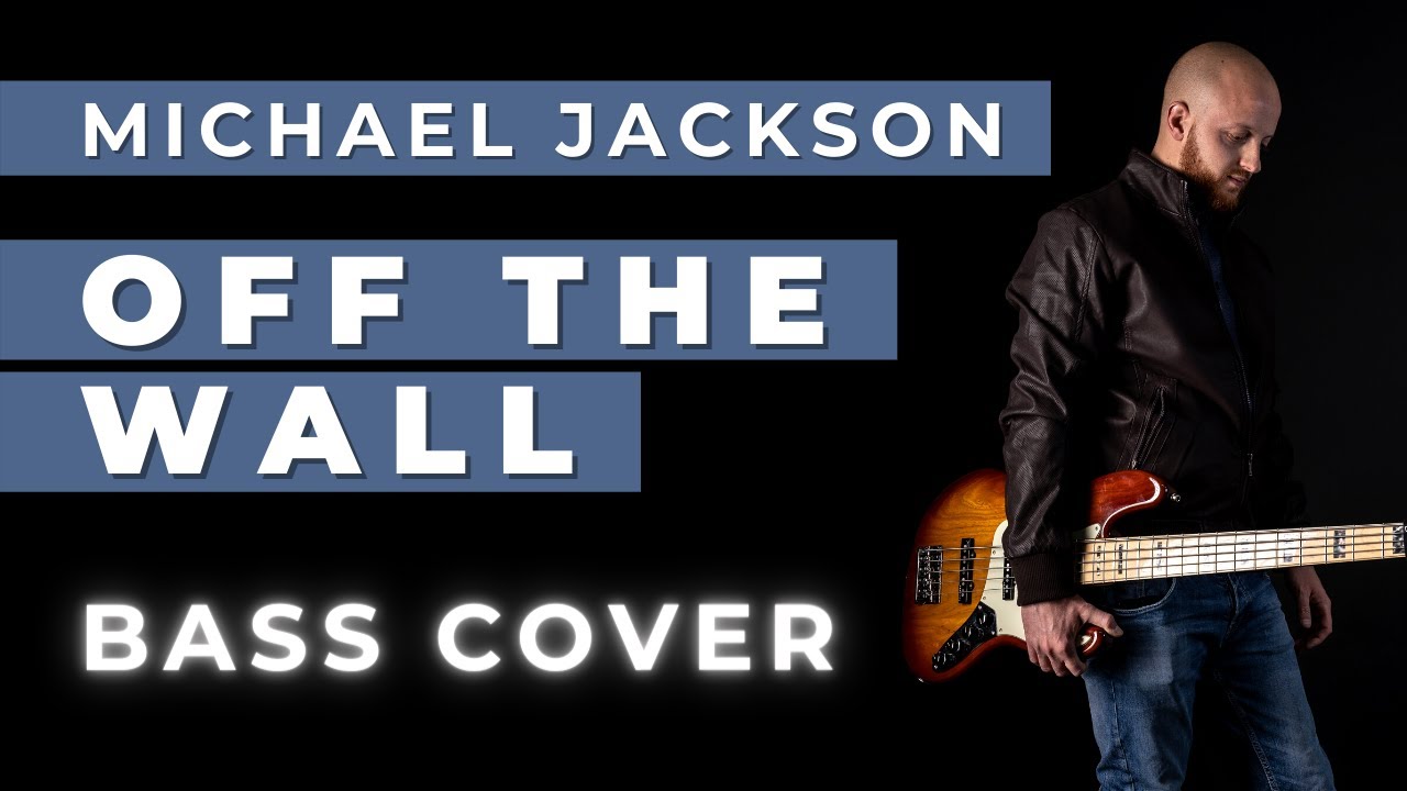 Michael Jackson - Off The Wall (Bass Cover by Kevin De Coste)