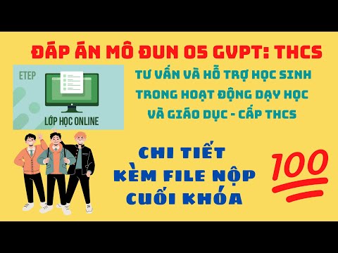 Đáp án mô đun 5 THCS đầy đủ nhất | Kèm File sản phẩm cuối khóa Đáp án mô đun 5 THCS đầy đủ nhất | Kèm File sản phẩm cuối khóa