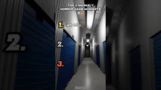 [ Top 3 Anomaly Horror Game Moments ]😂👻  #funny #bestclips #clips #horror #gaming #horrorgames