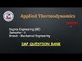 3161910 | Applied Thermodynamics | Most Important Question Bank | B.E | Semester 6