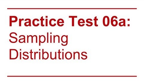 Data Sense 06: Sampling Distributions / Review of Quiz 2