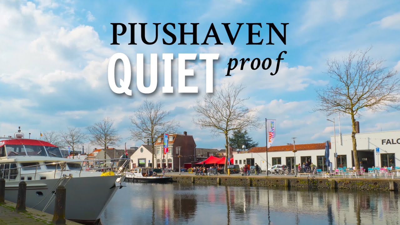 Piushaven Quiet Proof (Director's cut)