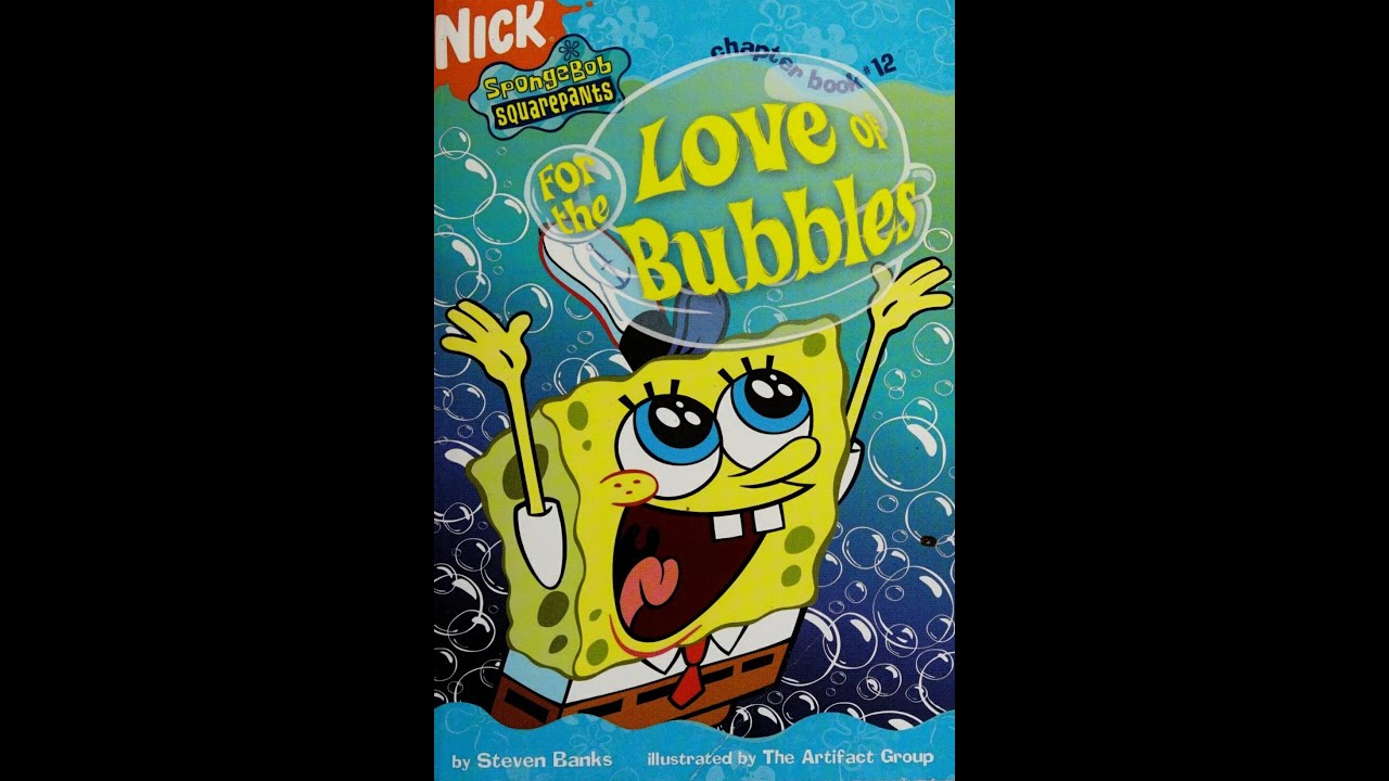For the Love of Bubbles (Spongebob Squarepants Chapter Books)