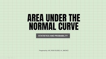 AREA UNDER THE NORMAL CURVE