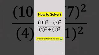 Can You Solve This Viral Math Problem? \(\frac{10^2 - 7^2}{4^2 + 1^2} = ?\) #questionschallenge