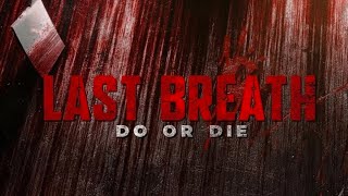 Last Breath // Title Reveal /// Game on // Only one all to zone 
