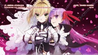 17. Anima Ataraxia | FATE/EXTRA CCC OST [REISSUE] DISC 02
