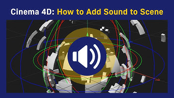 Cinema 4D: How to Add Sound to Scene