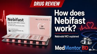 Nebifast কী? উচ্চ রক্তচাপে Beta Blocker | MedMentor BD