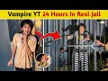 Vampire YT 24 Hours In Real Jail Vamp Bites New Video Story #viralvideo #vlogger 