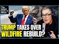 Trump Takes Over California Rebuild + Ilhan Omar Attacked at Town Hall