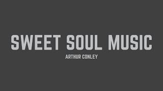Arthur Conley - Sweet Soul Music (Lyrics)