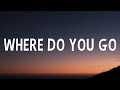 Jessie Murph - Where Do You Go (Lyrics)
