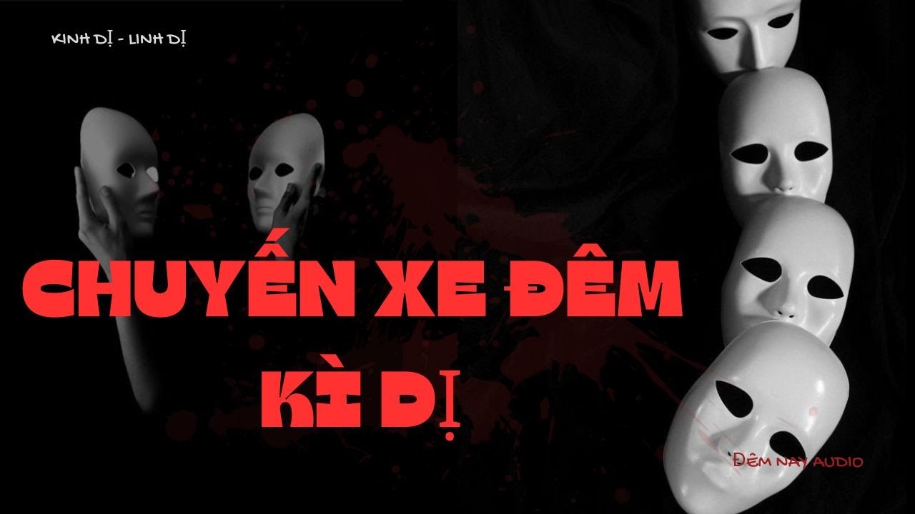 [ FULL  ] CHUYẾN XE ĐÊM KÌ DỊ - QUY TẮC KHÔNG CHO PHỤ NỮ MANG THAI LEN XE  | ĐÊM NAY AUDIO