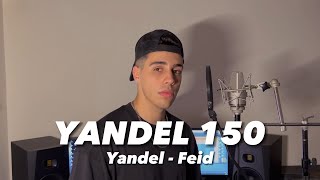 Vignette de la vidéo "Feid, Yandel - Yandel 150 (Cover acústica - XEINN)"
