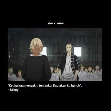Kata-kata bijak mikey-Quotes Tokyo Revengers