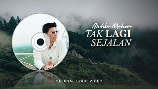 Andika Mahesa - Tak Lagi Sejalan